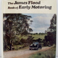 Large Hcover volume The Second James Flood Book of Early Motoring pub c 1970's, reg no 1092, with Djacket - Sold for $61 - 2013
