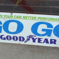 Large double sided Vintage Metal sign - GOODYEAR Give your Car better Performance GO GO - approx 15 meters long - Sold for $110 - 2015
