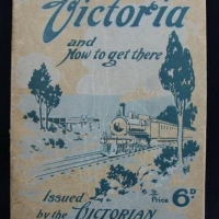 Vintage booklet  - Picturesque Victoria and how to get there A Handbook For Tourists Containing General Information Regarding Railways, Coaches, Steam - Sold for $186 - 2016