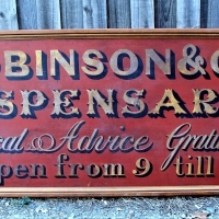 Large c1880s Wooden sign Robinson & Cos Dispensary Medical advice Gratuitously  open from 9 till 9 158cm wide - Sold for $838 - 2018