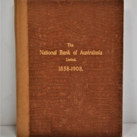 HC book - The National Bank of Australasia Ltd 1858 -1908 (50th Anniversary) - Sold for $60 - 2018