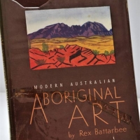 1951 first edition Modern Australian Aboriginal Art by Rex Battarbee, hard cover book with dust jacket - Sold for $35 - 2018