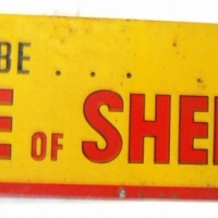 SHELL Tin Sign - YOU CAN BE SURE OF SHELL - Emblem to right hand sign, red & yellow colours - 26x89cm - Fab cond - Sold for $366 - 2014