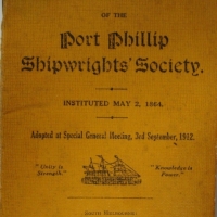 Small Booklet - PORT PHILLIP SHIPWRIGHTS SOCIETY - Rules & Regulations Adopted from the General Meeting 3rd September 1912 - Published by James Buchana Sth Melbourne 1912 - Sold for $24