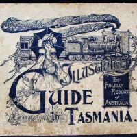 Illustrated guide to Tasmania from Tasmania's Government Railways circa 1903 Tasmania the holiday resort of Australia  - Sold for $146 - 2014